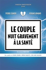 Le couple nuit gravement à la santé Thtre  l'Ouest Affiche