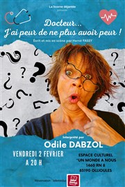 Docteur, j'ai peur de ne plus avoir peur ! Un monde  nous Affiche