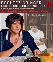 Ecoutez grincer les coquilles de moules Thtre Au bout l bas Affiche