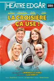 La croisière ça use Thtre Edgar Affiche