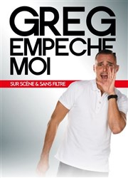 Greg Empêche moi Complexe culturel Simiane Affiche