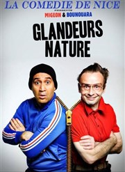 Les Glandeurs Nature La Comdie de Nice Affiche