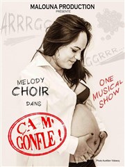 Mélody Choir dans Ca m'gonfle ! Thtre L'Alphabet Affiche