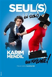 Karim Mendil dans Seul(s) La Petite Caserne Affiche