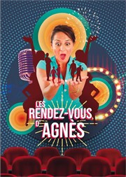 Les rendez-vous d'Agnès Thtre des Brunes Affiche