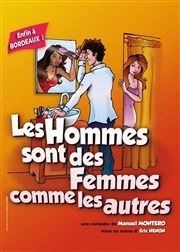 Les hommes sont des femmes comme les autres Comdie Le Mans Affiche