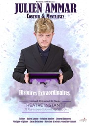 Julien Ammar dans Histoires extraordinaires Thtre Instant T Affiche