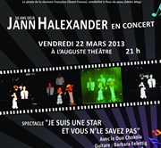 Jann Halexander : Je suis une star et vous n'le savez pas L'Auguste Thtre Affiche