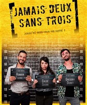 Jamais deux sans trois Contrepoint Caf-Thtre Affiche