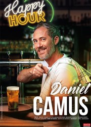 Daniel Camus dans Happy hour L'Azile La Rochelle Affiche