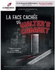 La face cachée du Walter's Cabaret Thtre du Grand Pavois Affiche