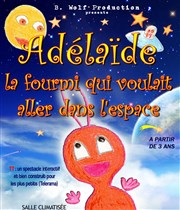 AdélaÏde la fourmi qui voulait aller dans l'espace La Cible Affiche