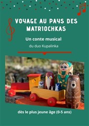 Voyage au pays des Matriochkas Thtre de la Carreterie Affiche