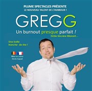 Gregg dans Un burnout presque parfait ! Centre Pierre Cardinal Affiche