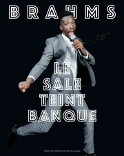 Brahms dans Le sale teint banque Le Next Affiche