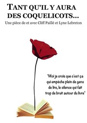 Tant qu'il y aura des coquelicots... TRAC Affiche