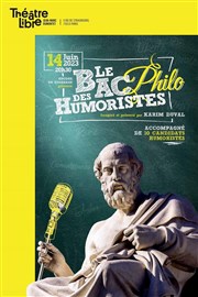 Le bac philo des humoristes Le Thtre Libre Affiche