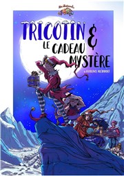 Tricotin et le cadeau mystère L'Archange Thtre Affiche