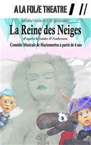 La Reine des neiges A La Folie Thtre - Petite Salle Affiche