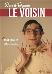 Benoît Turjman dans Le voisin Petit gymnase au Thatre du Gymnase Marie-Bell Affiche