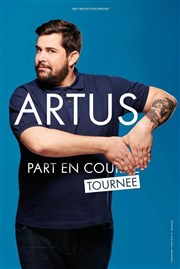 Artus dans Artus part en cou... tournée Thtre Monsabr Affiche