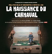 La naissance du carnaval Atelier de la Bonne Graine Affiche