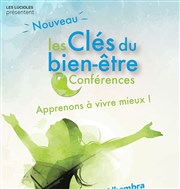 Les Clés du Bien-être | avec Erwann Menthéour, Clarisse Gardet et Michel Odoul Alhambra - Grande Salle Affiche