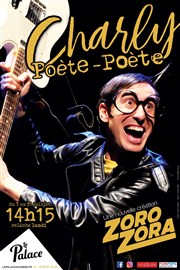 Charly Poète-Poète Thtre Le Palace salle 2 Affiche