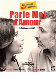 Parle moi d'amour Thtre des Oiseaux Affiche