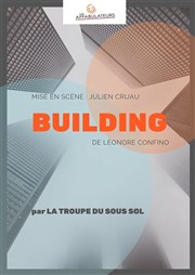 La Troupe du Sous-Sol dans Building Les Rendez-vous d'ailleurs Affiche