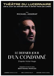 Le dernier jour d'un condamné Thtre Le Lucernaire Affiche