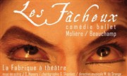 Les Fâcheux Thtre de l'Epe de Bois - Cartoucherie Affiche