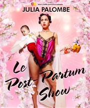 Julia Palombe dans Le post-partum show Caf thtre de la Fontaine d'Argent Affiche