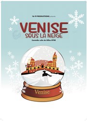 Venise sous la neige Comdie Le Mans Affiche