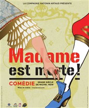 Madame est morte ! Thtre de l'Etincelle Affiche