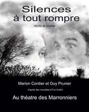 Silences à tout rompre Thtre des Marronniers Affiche