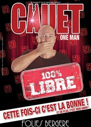 Cauet dans 100% Libre Folies Bergre Affiche