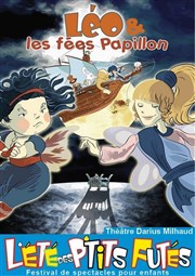 Léo et les fées Papillon Thtre Darius Milhaud Affiche