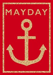 Mayday La Loge Affiche