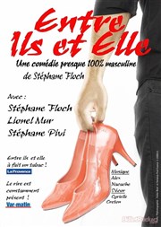 Entre Ils et Elle La Comedie Gallien Affiche