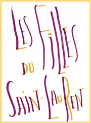 Les filles du Saint-Laurent Thtre National de la Colline - Petit Thtre Affiche