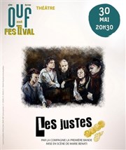 Les justes | Ouf Festival #4 Thtre El Duende Affiche