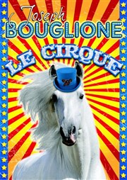 Le Cirque Joseph Bouglione | - Chauray Chapiteau Joseph Bouglione  Chauray Affiche