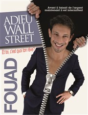 Fouad dans Adieu Wall Street Thtre Comdie de Lille Affiche