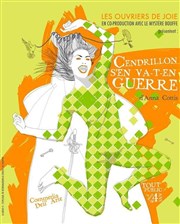 Cendrillon s'en va t'en Guerre Les Arnes de Montmartre Affiche