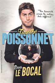 Timothé Poissonnet dans Le Bocal Le Raimu Affiche