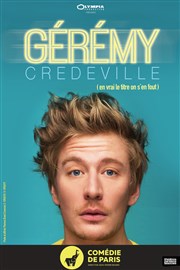 Geremy Credeville dans (en vrai le titre on s'en fout) Comdie de Paris Affiche