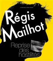 Régis Mailhot dans Reprise des hostilités Thtre Traversire Affiche