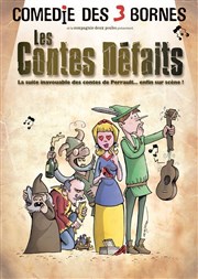 Les contes défaits Comdie des 3 Bornes Affiche