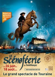 Scénoféerie de Semblançay - Le grand spectacle de Touraine La Scnoferie de Semblanay Affiche